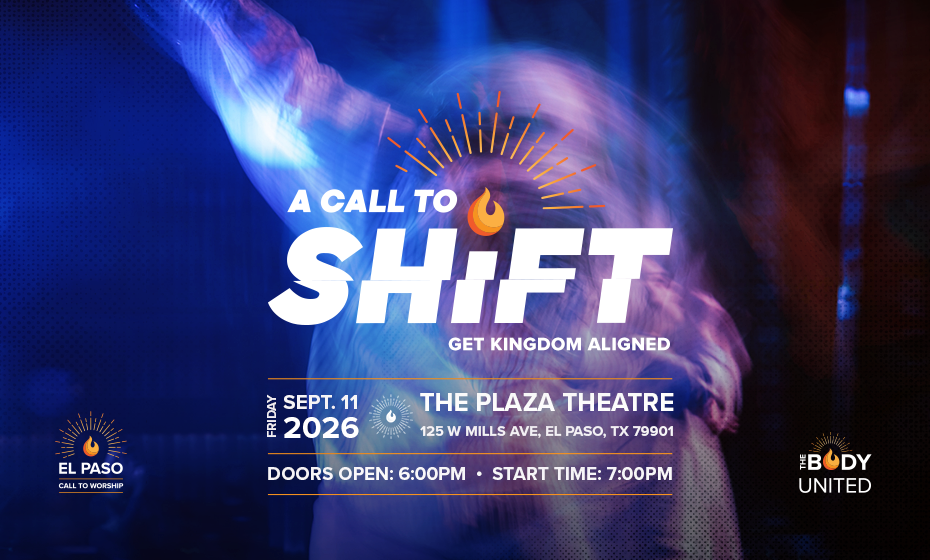 El Paso Call To Shift: Get Kingdom Aligned
