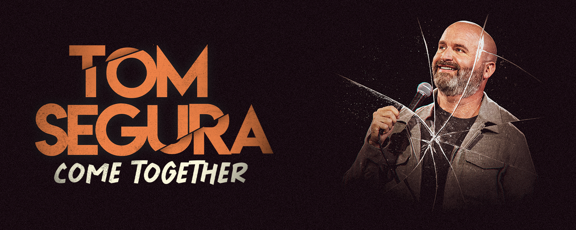 Tom Segura: Come Together
