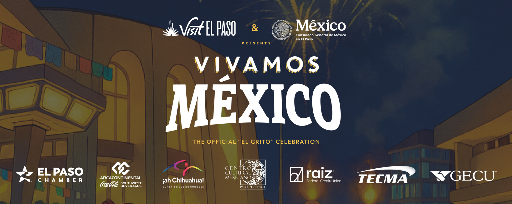 Vivamos México! Official Grito Celebration