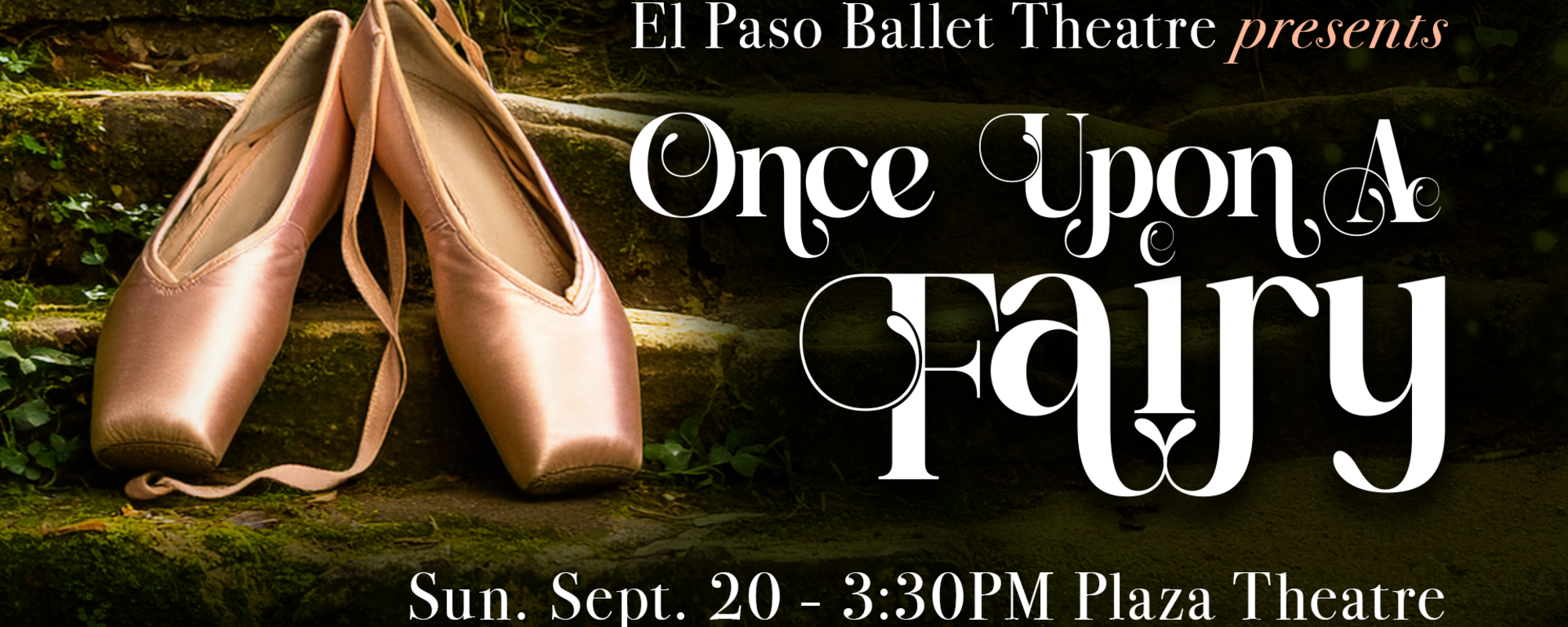 El Paso Ballet Theatre - Once Upon a Fairy