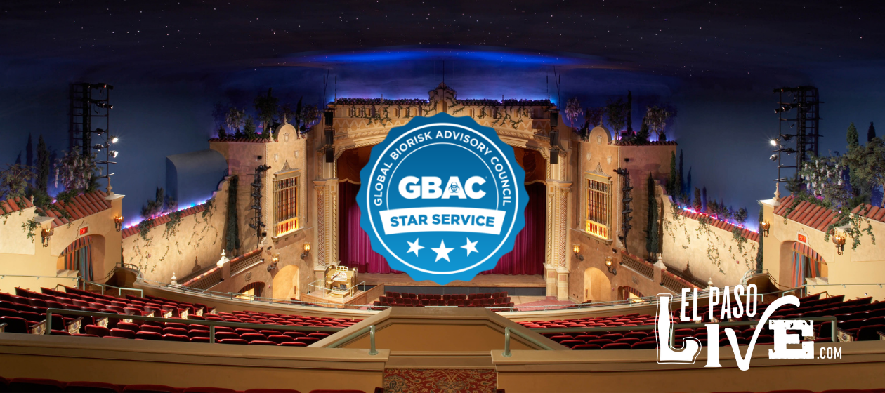 El Paso Live Awarded GBAC Star Facility Accreditation in Venue Safety